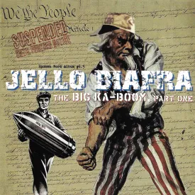 v276 - Jello Biafra - "The Big Ka-Boom, Part One"